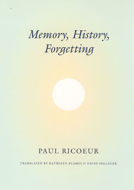 Book cover : Memory, History, Forgetting